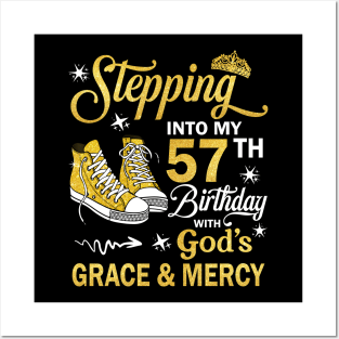 Stepping Into My 57th Birthday With God's Grace & Mercy Bday Posters and Art